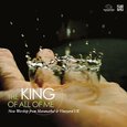 MARANATHA - KING OF ALL OF ME (Compact Disc)