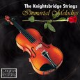 KNIGHTSBRIDGE STRINGS - IMMORTAL MELODIES (Compact Disc)