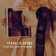 BRUNO, FRANKLIN - A CAT MAY LOOK AT A QUEEN (Compact Disc)