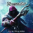 RHAPSODY OF FIRE - I'LL BE YOUR HERO -EP- (Compact Disc)