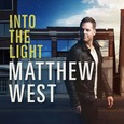 WEST, MATTHEW - INTO THE LIGHT (Compact Disc)