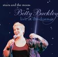 BUCKLEY, BETTY - STARS AND THE MOON - LIVE (Compact Disc)