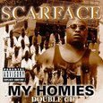 SCARFACE - MY HOMIES (Compact Disc)