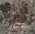HASLAM, GEORGE - DUOS EAST WEST (Compact Disc)