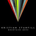 STANFILL, KRISTIAN - MOUNTAINS MOVE (Compact Disc)