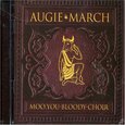 AUGIE MARCH - MOO YOU BLOODY CHOIR (Compact Disc)