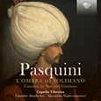 PASQUINI, BERNARDO - L'OMBRA DI SOLIMANO (Compact Disc)