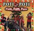 POTI POTI - FUM, FUM, FUM (Compact Disc)