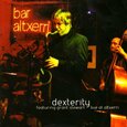 DEXTERITY - LIVE AT ATXERRI (Compact Disc)
