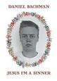 BACHMAN, DANIEL - JESUS I'M A SINNER -DIGI- (Compact Disc)