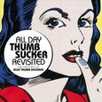 VARIOS ARTISTAS - ALL DAY THUMBSCUKER REVISITED: HISTORY OF (Compact Disc)