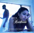 VARIOS ARTISTAS - THIS IS HEARTBREAK (Compact Disc)