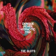 GLUTS - DENGUE FEVER HYPNOTIC.. (Disco Vinilo LP)