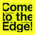 NORDIC VOICES/EIR INDERHA - COME TO THE EDGE! VOCAL.. (Compact Disc)