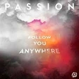 PASSION - FOLLOW YOU ANYWHERE (Compact Disc)
