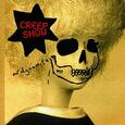 CREEP SHOW - MR. DYNAMITE (Compact Disc)