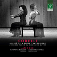 BISCEVIC, ELEONORA  - CORELLI: AJUSTÉ À LA FLÛTE TRAVERSIERE (Compact Disc)