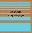 CASSORLA - STAY STAY GO (Compact Disc)
