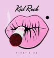 KID ROCK - FIRST KISS (Compact Disc)