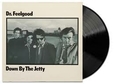 DR. FEELGOOD - DOWN BY THE JETTY -HQ- (Disco Vinilo LP)