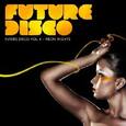 VARIOS ARTISTAS - FUTURE DISCO VOL 4 (Compact Disc)