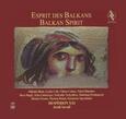 BALKAN - BALKAN SPIRIT (Super Audio CD)