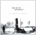 GOD IS AN ASTRONAUT - ALL IS VIOLENT ALL IS BRIGHT (Compact Disc)