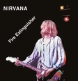NIRVANA - FIRE EXTINGUISHER (Disco Vinilo LP)