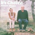 K'S CHOICE - ALMOST HAPPY (Compact Disc)