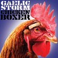 GAELIC STORM - CHICKEN BOXER (Compact Disc)