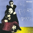 MESSER - NO FUTURE DAYS (Compact Disc)