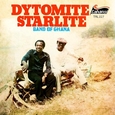 DYTOMITE STARLITE - DYTOMITE STARLITE BAND OF GHANA (Disco Vinilo LP)