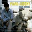 FONTOBA, EDUARD - PIANO ARDENT (Compact Disc)