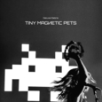 TINY MAGNET PETS - DELUXE/DEBRIS (Disco Vinilo LP)